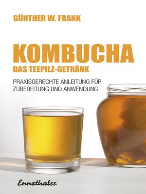 cover image of Kombucha--Das Teepilz-Getränk